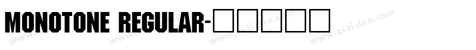 Monotone Regular字体转换